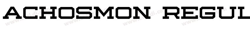 ACHOSMON Regular字体转换 ACHOSMON Regular字体转换